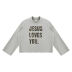 Jesus Loves You Mock Boxy Sweatshirt