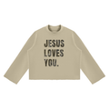 Jesus Loves You Mock Boxy Sweatshirt